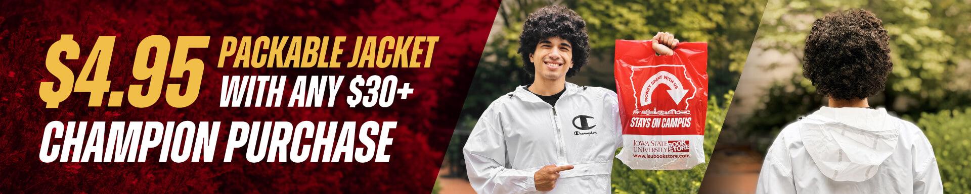 A collage showing a Cylone wearing the Champion White Packable Jacket with the text $4.95 Packable Jacket with any b30+ Champion Purchase